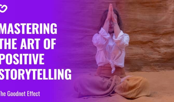 Mastering the Art of Positive Storytelling